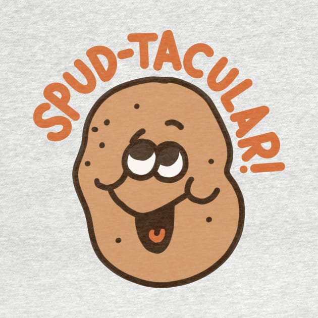 Spud-tacular - Potato Pun by sombreroinc